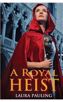 Royal Heist