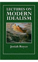 Lectures on Modern Idealism