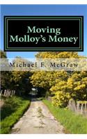 Moving Molloy's Money