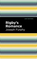 Rigby's Romance: (Mint Editions)