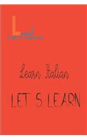 Let's Learn _ Learn Italian