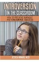 Introversion in the Classroom: How to Prevent Burnout and Encourage Success