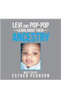 Levi and Pop-Pop Learn About Their Ancestry