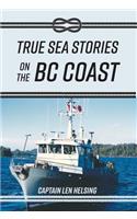 True Sea Stories on the BC Coast
