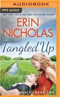 Tangled Up: (Taking Chances)