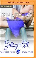 Getting It All