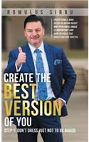 Create the Best Version of You: Step 1: Don't Dress Just Not to Be Naked