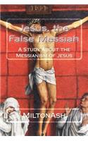Jesus, the False Messiah