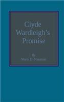 Clyde Wardleigh's promise