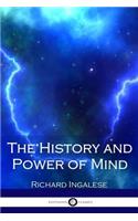 The History and Power of Mind