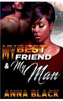 My Best Friend and My Man