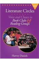 Literature Circles: Voice and Choice in Book Clubs & Reading Groups