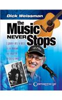 The Music Never Stops: A Journey Into the Music of the Unknown, the Forgotten