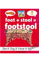 Foot+stool=footstool