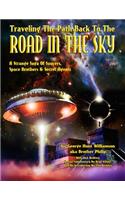 Traveling The Path Back To The Road In The Sky
