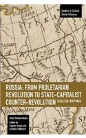 Russia: From Proletarian Revolution to State-Capitalist Counter-Revolution