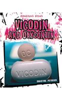 Vicodin and Oxycontin