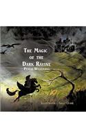 Magic of the Dark Ravine