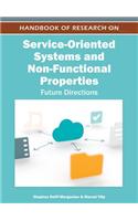Handbook of Research on Service-Oriented Systems and Non-Functional Properties: Future Directions