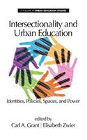 Intersectionality and Urban Education: Identities, Policies, Spaces & Power (Hc)