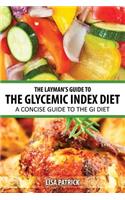 The Layman's Guide to the Glycemic Index Diet