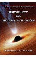 Prophet and Deadman's Dogs