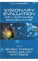 Visionary Evaluation for a Sustainable, Equitable Future