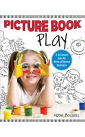 Picture Book Play: 15 Art Lessons from the Works of Beloved Illustrators