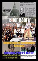 B for Babri To AJSRI : Reminiscence of Contemporary Ramayana