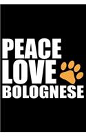 Peace Love Bolognese