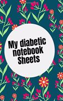 My diabetic Notebook Sheets: blood sugar logs .Daily (52 week ) Sugar levels Tracker - Glucose journal
