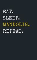 Eat Sleep Mandolin Repeat