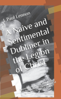 A Naive and Sentimental Dubliner in the Legion of Christ