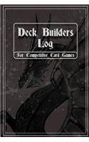 Deck Builders Log for Competitive Card Games
