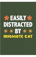 Easily Distracted By Iriomote Cat: A Nice Gift Idea For Iriomote Cat Lovers Funny Gifts Journal Lined Notebook 6x9 120 Pages
