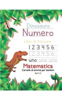 Dinosauro Numero Libro di tracciare Matematica Cartella di attività per bambini Età 2-5