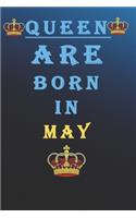 Queen Are Born in May