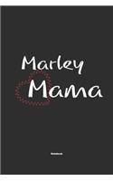 Marley Mama Notebook