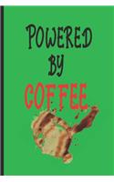 Powered By Coffee