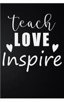 Teach Love Inspire