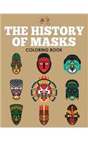 History of Masks Coloring Book