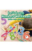 Let's Learn Numbers Workbook Toddler-PreK - Ages 1 to 5: (English)