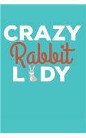 Crazy Rabbit Lady