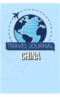 Travel Journal China: Travel Diary and Planner - Journal, Notebook, Book, Journey - Writing Logbook - 120 Pages 6x9 - Gift For Backpacker