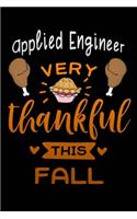 Applied Engineer very thankful this fall: Gratitude Journal for More Mindfulness, Happiness and Productivity The Perfect Gift for women, men & kids To Cultivate An Attitude Of Gratitude