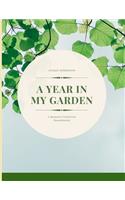 A year in my garden, Unique herbarium: A perfect notebook for nature and herb-lovers - for plant collecting, sketching and identifying leaves and flowers (version 4)