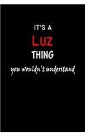 It's a Luz Thing You Wouldn't Understandl