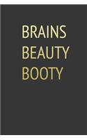 Brains Beauty Booty Notebook: Lined Journal, 120 Pages, 6 x 9, Affordable Gift Journal Matte Finish