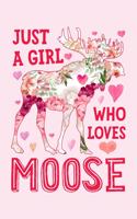 Just a Girl Who Loves Moose