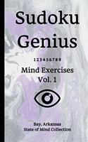 Sudoku Genius Mind Exercises Volume 1: Bay, Arkansas State of Mind Collection